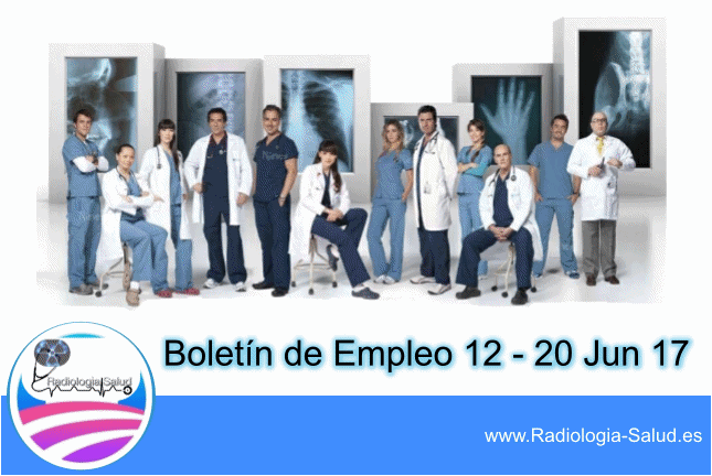 Ofertas de Empleo para Profesionales de Radiología Médica (12 - 20 Jun 2017)